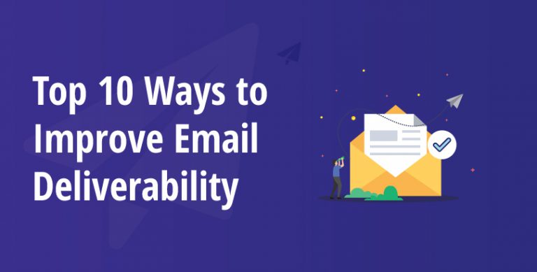 Top 10 Ways to Improve Email Deliverability - MyEmailVerifier Blog
