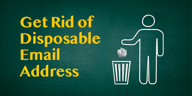 Get rid of disposable email address