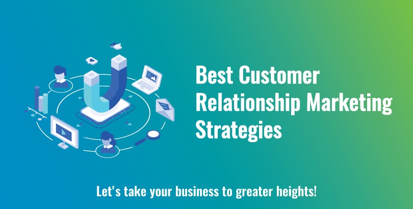 Best Customer Relationship Marketing Strategies