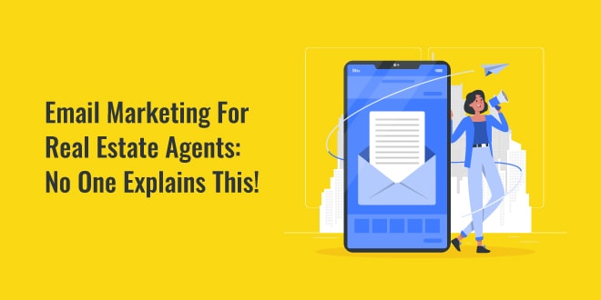 Email Marketing For Real Estate Agents